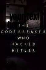 The Codebreaker Who Hacked Hitler