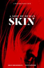 A Ship of Human Skin