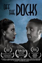 Off the Docks (Short 2020)