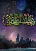 Everyday But Christmas