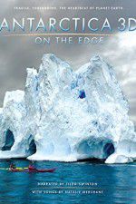 Antarctica 3D: On the Edge