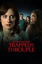 My Daughter\'s Trapped in a Throuple