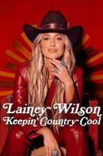 Lainey Wilson: Keepin\' Country Cool