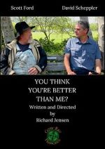You Think You\'re Better than Me? (Short 2018)
