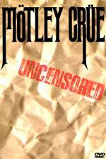 Mötley Crüe: Uncensored