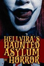Hellvira\'s Haunted Asylum of Horror