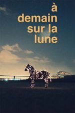 À demain sur la Lune