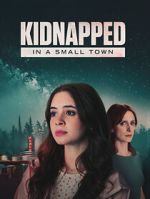 Kidnapped in a Small Town