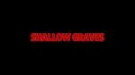 Shallow Graves (Short 2020)