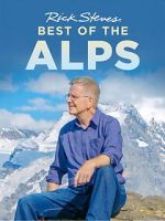 Rick Steves\' Best of the Alps