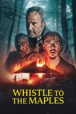 Whistle to the Maples