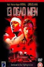 13 Dead Men