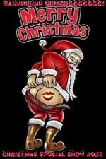 Bahhhhhhh Humbuggggggg! Christmas Special Show 2022 (Short 2022)