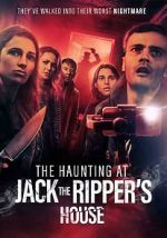 The Haunting at Jack the Ripper\'s House