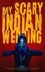 My Scary Indian Wedding (Short 2023)