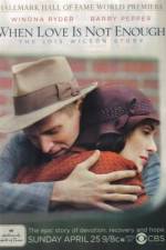 When Love Is Not Enough The Lois Wilson Story