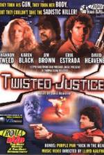 Twisted Justice