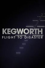 Kegworth: Flight to Disaster