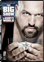 The Big Show: A Giant\'s World