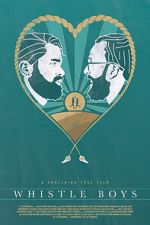 Whistle Boys (Short 2017)