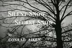Silent Snow, Secret Snow (Short 1964)