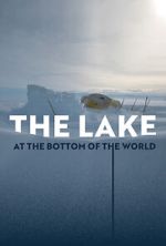 The Lake at the Bottom of the World