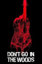 Don\'t Go in the Woods