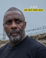 Idris Elba: Our Knife Crime Crisis (TV Special 2025)