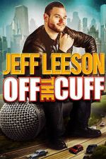 Jeff Leeson: Off the Cuff (TV Special 2019)