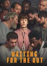 Waiting for the Out