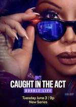 Caught in the Act: Double Life