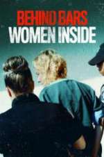 Behind Bars: Women Inside