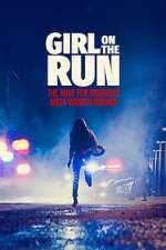 Girl on the Run: The Hunt For America\'s Most Wanted Woman