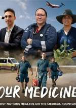 Our Medicine