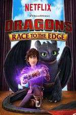 DreamWorks Dragonsâ€‹: Race to the Edge