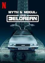 Myth &amp; Mogul: John DeLorean