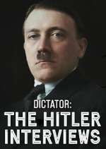 Dictator: The Hitler Interviews