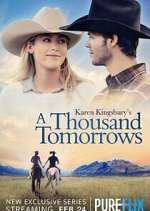 Karen Kingsbury\'s A Thousand Tomorrows